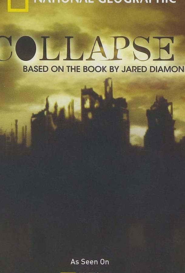 2210: Конец света (ТВ) / Collapse: Based on the Book by Jared Diamond