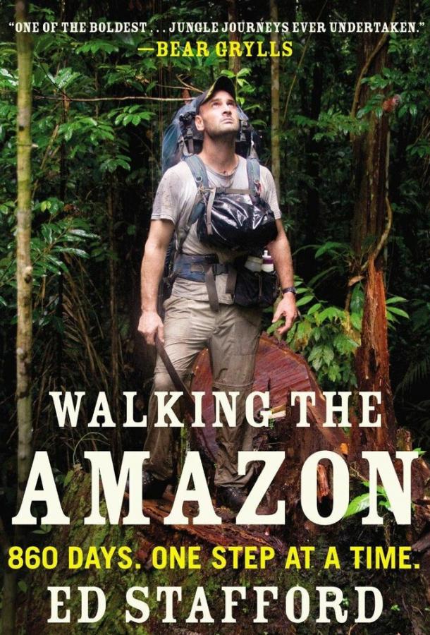 Пешком по Амазонке / Walking the Amazon
