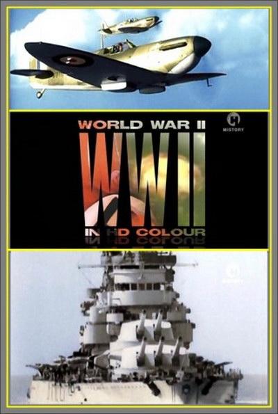 Вторая мировая в HD цвете / World War II In HD Colour