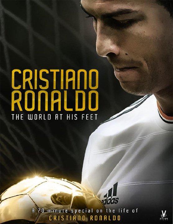Криштиану Роналду: Мир у его ног / Cristiano Ronaldo: The World at His Feet