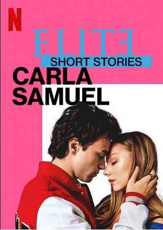 Элита: короткие истории. Карла и Самуэль / Elite Short Stories: Carla Samuel