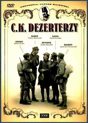 Дезертиры императорской армии / C.K. dezerterzy