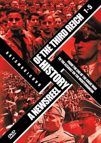 История Третьего Рейха в кинохронике / A Newsreel History of the Third Reich