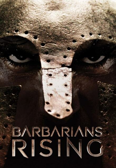 Нашествие варваров / Barbarians Rising