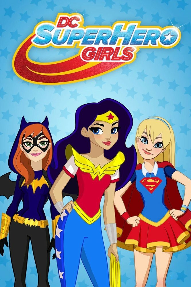 DC девчонки-супергерои / DC Super Hero Girls