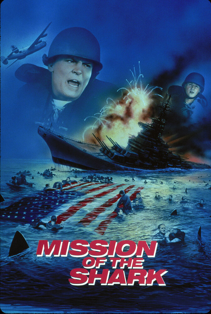 Миссия акулы - Сага о корабле США Индианаполис / Mission of the Shark: The Saga of the U.S.S. Indianapolis