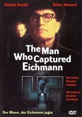 Человек, захвативший Эйхмана / The Man Who Captured Eichmann