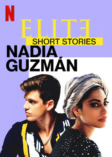 Элита: короткие истории. Надя и Гусман / Elite Short Stories: Nadia Guzmán
