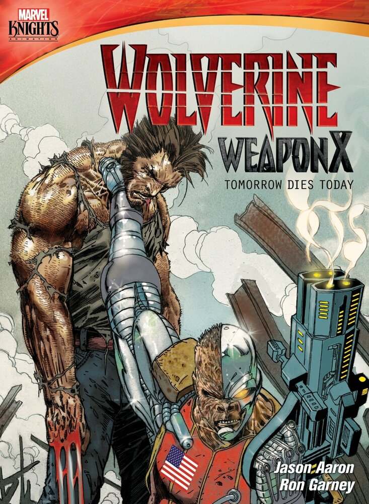 Росомаха. Оружие Икс: Завтра умрёт сегодня / Marvel Knights: Wolverine Weapon X: Tomorrow Dies Today
