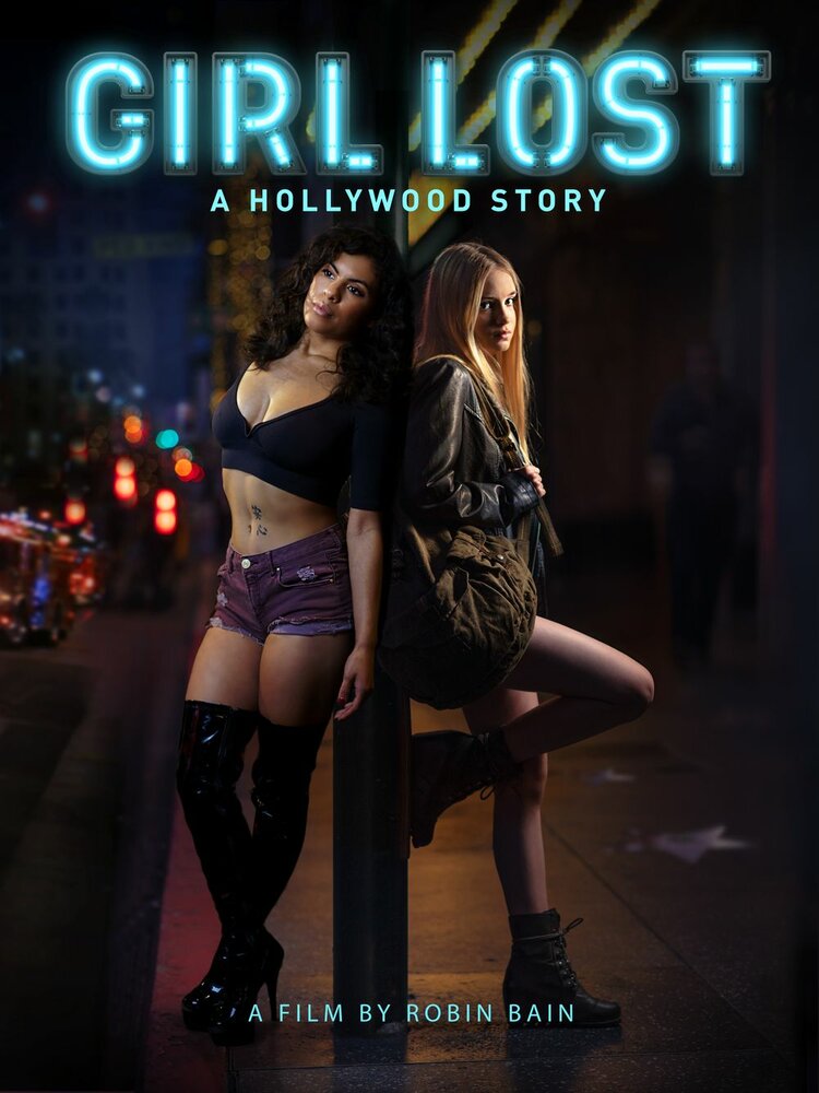 Потерянные: Голливудская история / Girl Lost: A Hollywood Story