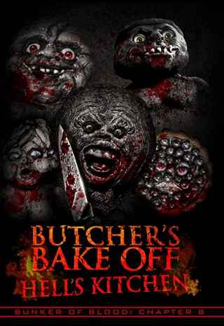 Хранилище крови: Глава восьмая. Выпечка мясника: Адская кухня. / Bunker of Blood: Chapter 8: Butcher's Bake Off: Hell's Kitchen