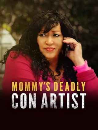 Мамочкина смертельная аферистка / Mommy's Deadly Con Artist
