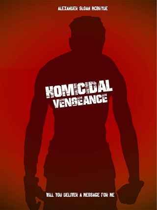 Убийственная месть / Homicidal Vengeance