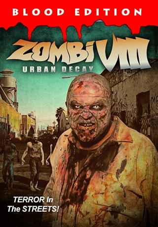 Зомби VIII: городское разложение / Zombi VIII: Urban Decay