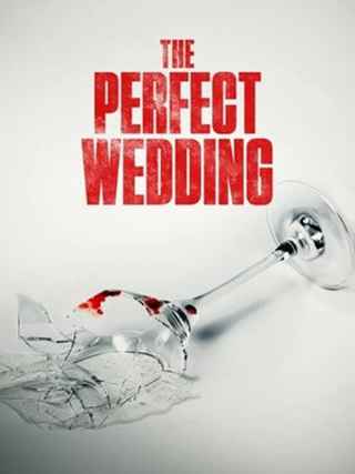 Идеальная свадьба / The Perfect Wedding