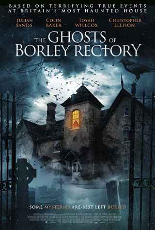 Призраки дома священника в Борли / The Ghosts of Borley Rectory
