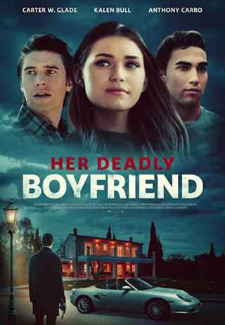 Страшный секрет ее парня / Her Deadly Boyfriend