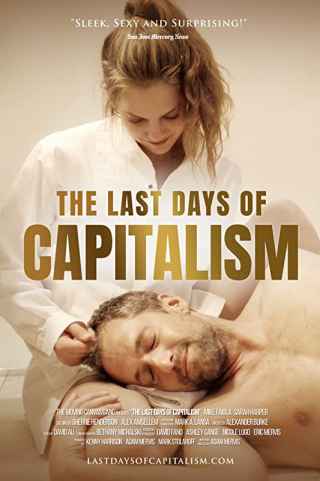 Последние дни капитализма / The Last Days of Capitalism