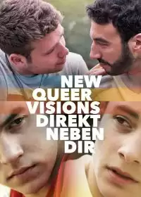 Новые квир-видения: Рядом с тобой / New Queer Visions: Right Beside You