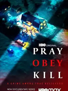 Молись, повинуйся, убивай / Pray, Obey, Kill