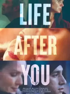 Жизнь после тебя / Life After You