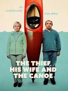 Вор, его жена и каноэ / The Thief, His Wife and the Canoe