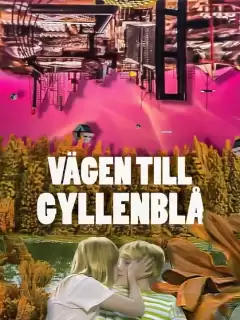 Путешествие на Гилленблу / Vägen till Gyllenblå!