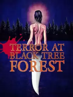 Ужас в тёмном лесу / Terror at Black Tree Forest