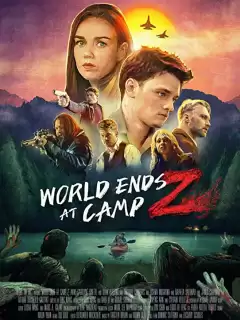 Конец света в кемпинге и зомби / World Ends at Camp Z