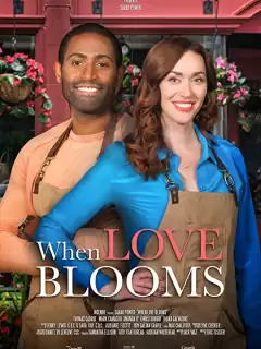 Когда расцветает любовь / When Love Blooms