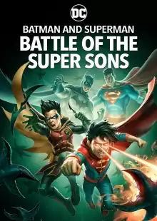 Бэтмен и Супермен: Битва супер сынов / Batman and Superman: Battle of the Super Sons