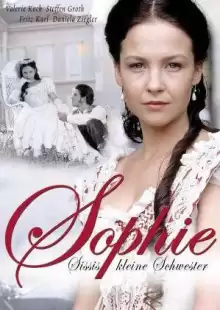 Софи — страстная принцесса / Sophie - Sissis kleine Schwester