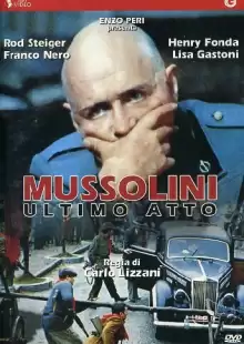 Муссолини: Последний акт / Mussolini ultimo atto