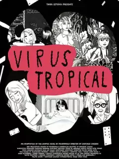 Тропический вирус / Virus Tropical