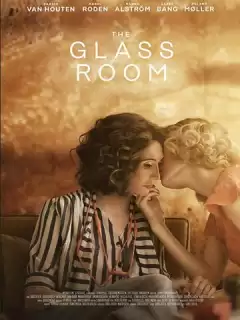 Стеклянная комната / The Glass Room