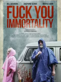 Нафиг твоё бессмертие / Fuck You Immortality