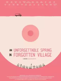 Незабываемая весна в забытой деревне / An Unforgettable Spring in a Forgotten Village