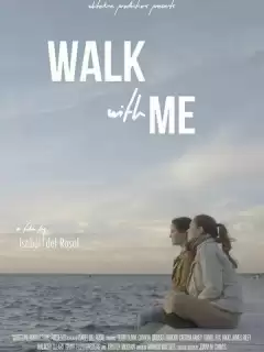 Идём со мной / Walk With Me