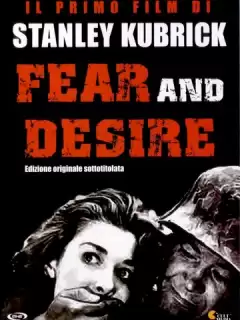 Страх и вожделение / Fear and Desire