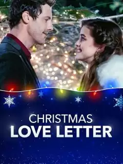 Любовное письмо на Рождество / Christmas Love Letter