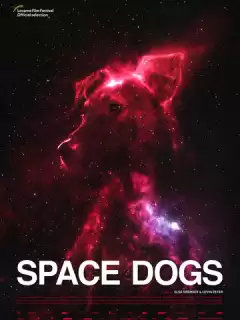 Космические собаки / Space Dogs