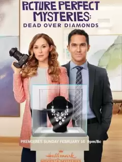 Тайна &quot;Идеальной картинки&quot;: смертельные бриллианты / Dead Over Diamonds: Picture Perfect Mysteries