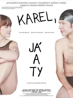 Карэл, я и ты / Karel, já a ty