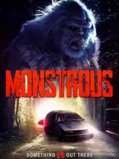 Монструозный / Monstrous