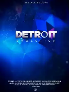 Детройт: Эволюция / Detroit Evolution