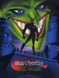 Бэтмен будущего: Возвращение Джокера / Batman Beyond: Return of the Joker