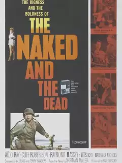 Нагие и мертвые / The Naked and the Dead