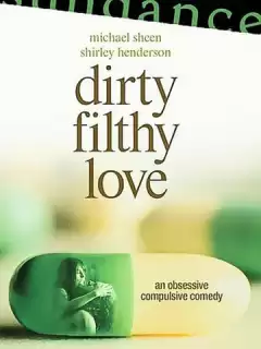 Грязная любовь / Dirty Filthy Love
