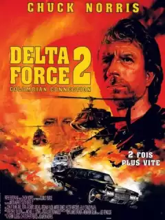 Отряд «Дельта» 2 / Delta Force 2: The Colombian Connection
