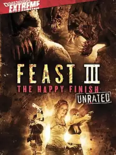 Пир 3: Счастливая кончина / Feast III: The Happy Finish